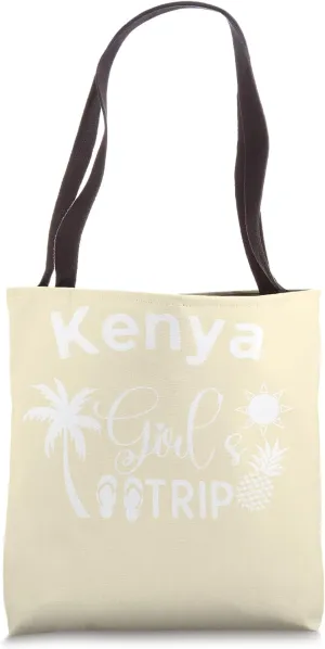 Girls Trip Kenya Travel Kenya Vacation Travel Tote Bag
