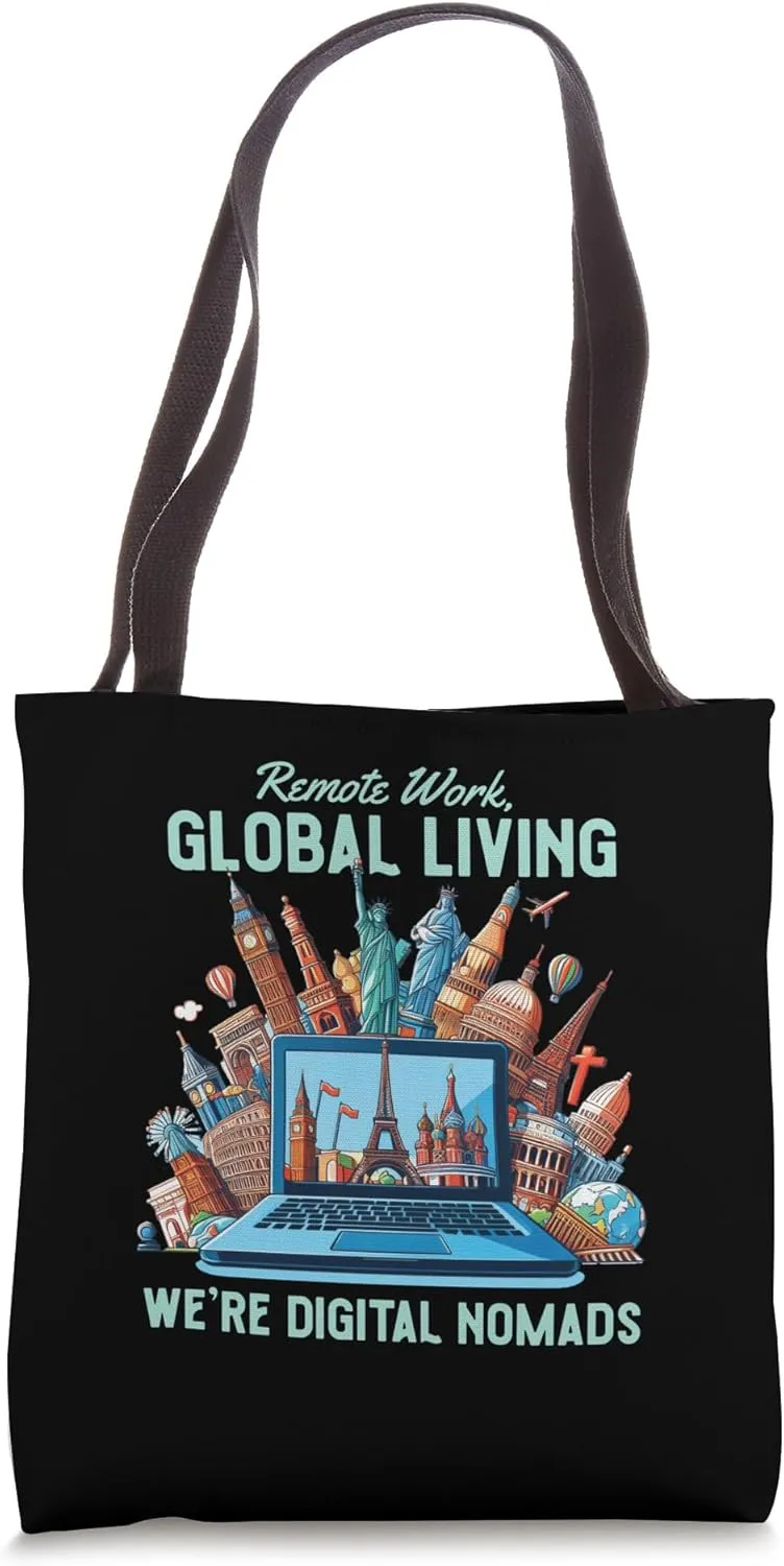 Remote Work, Global Living - Digital Nomad Life Tote Bag