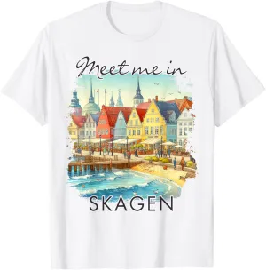 Skagen Traveling Skagen Denmark Trip Meet Me In Skagen T-Shirt